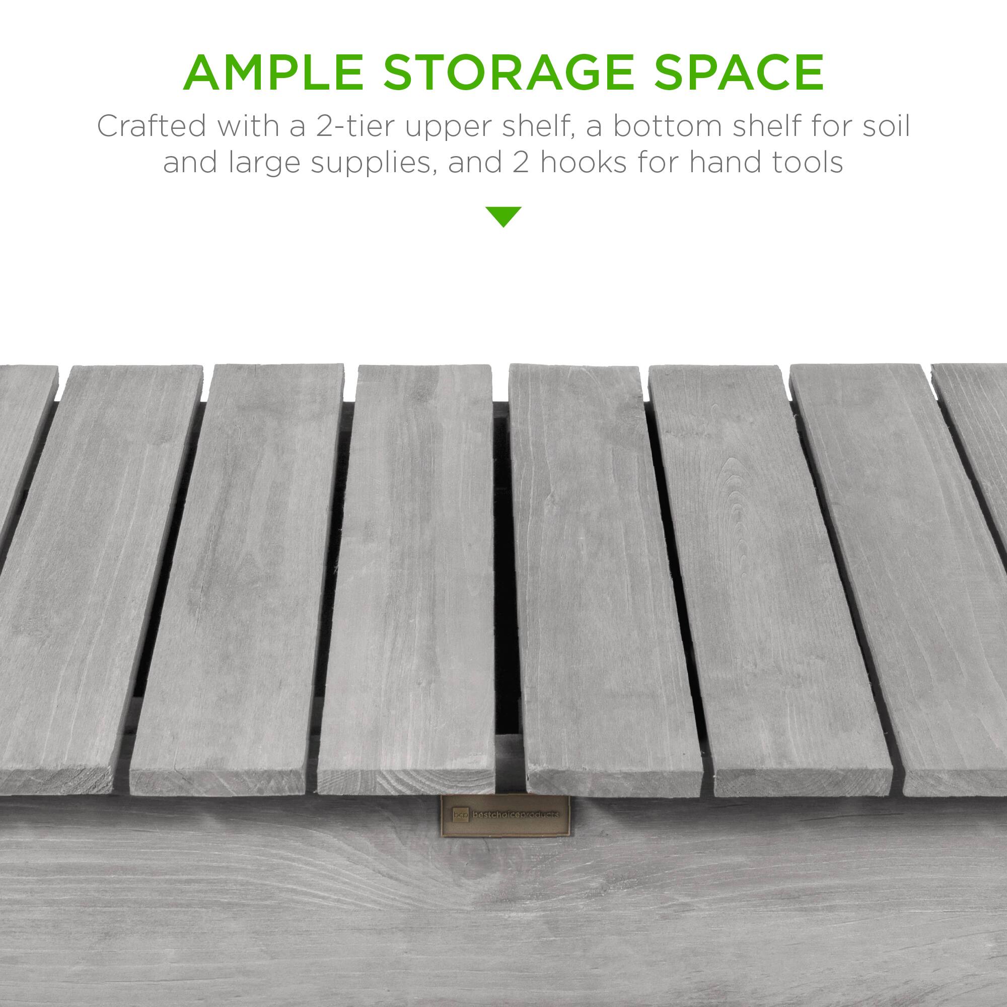 AMPLE STORAGE SPACE  
Crafted with a 2-tier upper shelf, a bottom shelf for soil and large supplies, and 2 hooks for hand tools