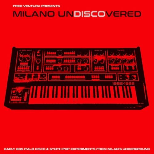 Milano Undiscovered: Early 80s Electronic Disco Experiments [LP] - VINYL