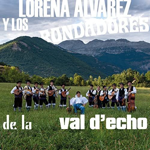 

Lorena Alvarez y Los Rondadores de La Val d'Echo [LP] - VINYL