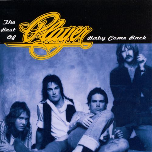  Baby Come Back: The Best of Player [CD]