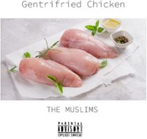 Gentrifried Chicken [LP] - VINYL - Front_Original