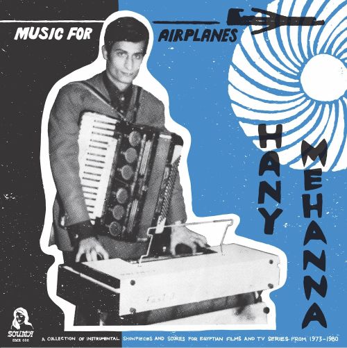 Music for Airplanes/A Collection of Instrumental Showpieces and Scores for Egyptian Films and TV-Series, 1973-1980 [LP] - VINYL