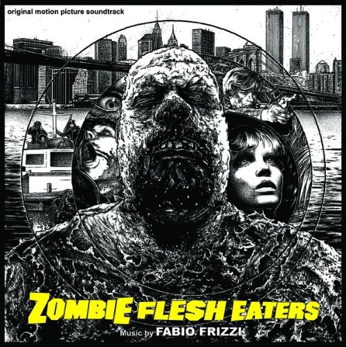 

Zombie Flesh Eaters [Original Motion Picture Soundtrack] [LP] - VINYL