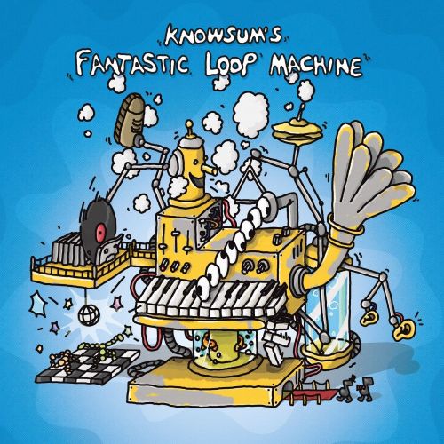 Knowsum's Fantastic Loop Machine [LP] - VINYL