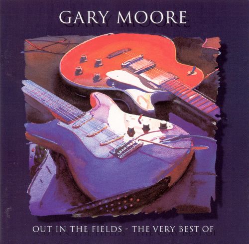 

Out in the Fields: The Very Best of Gary Moore [CD]
