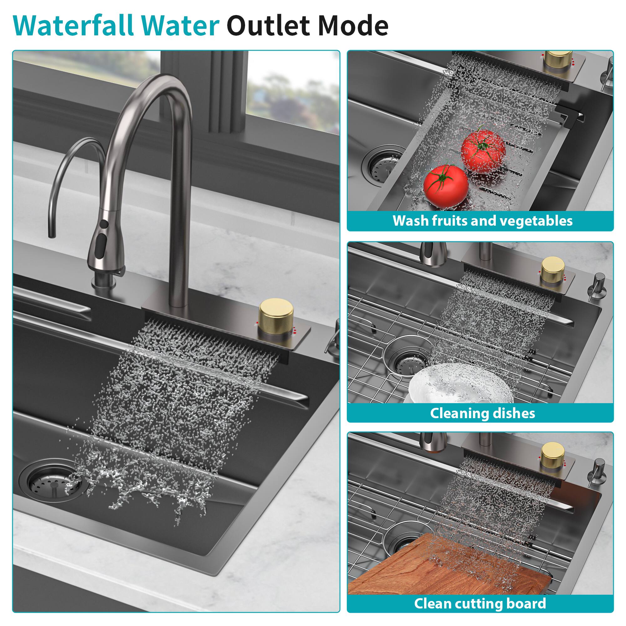 Waterfall Water Outlet Mode

- Wash fruits and vegetables
- Cleaning dishes
- Clean cutting board