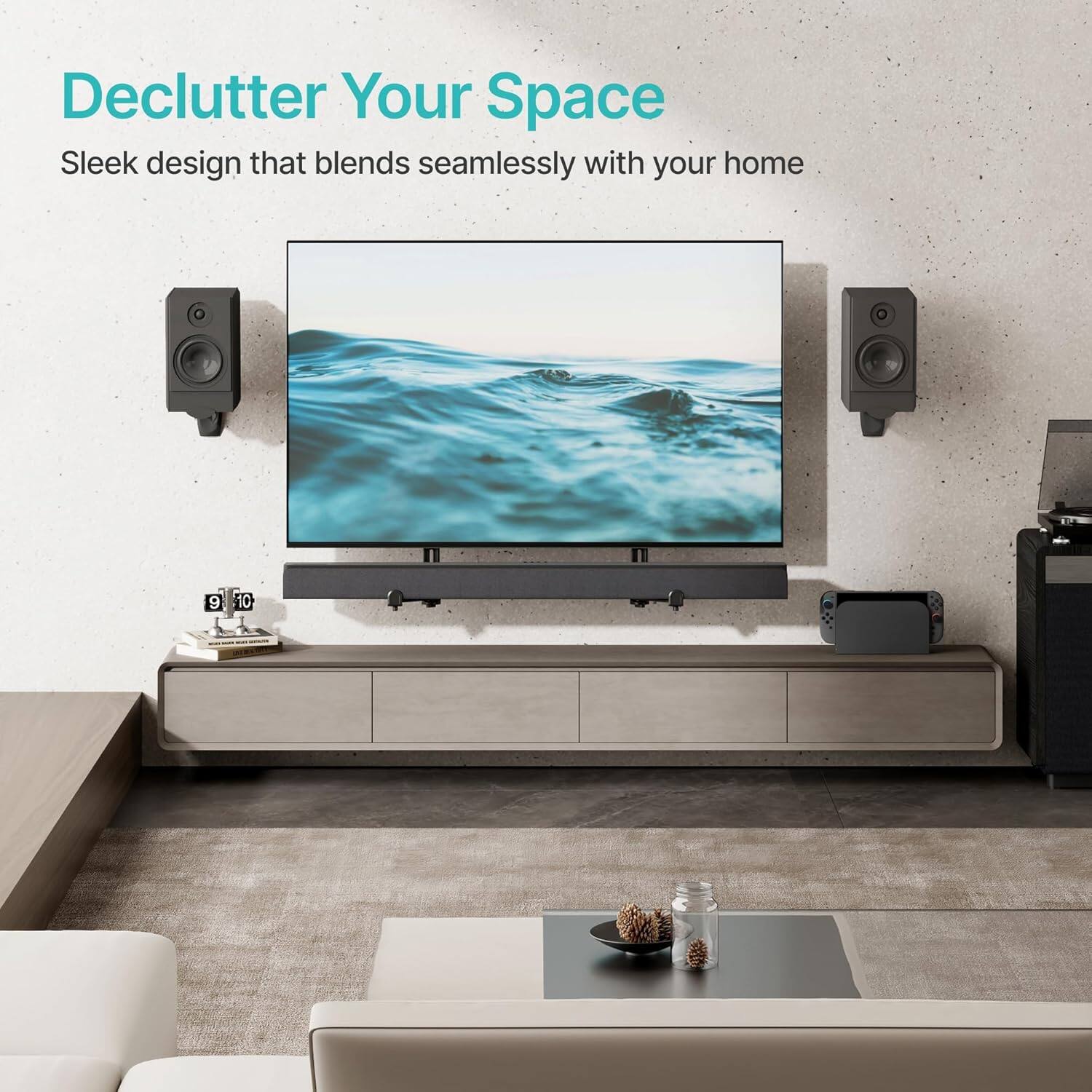 Declutter Your Space  
Sleek design that blends seamlessly with your home
