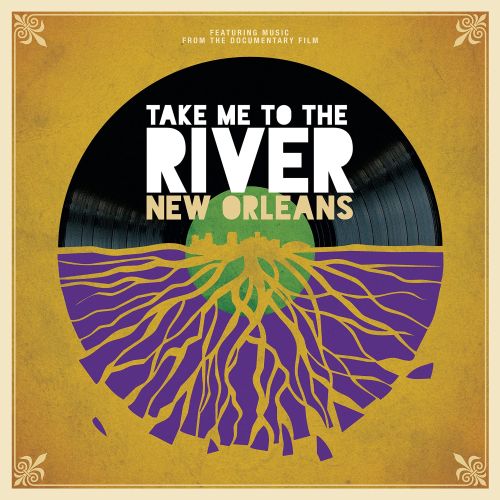 

Take Me to the River: New Orleans [LP] - VINYL
