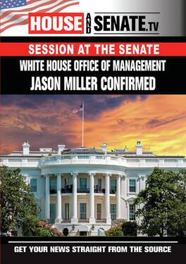 White House Office Of Management Jason Miller Confirmed - DVD
