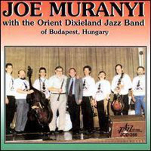 JOE MURANYI  
with the Orient Dixieland Jazz Band  
of Budapest, Hungary  

J00-256