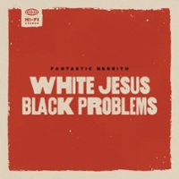 White Jesus Black Problems [LP] - VINYL - Front_Original
