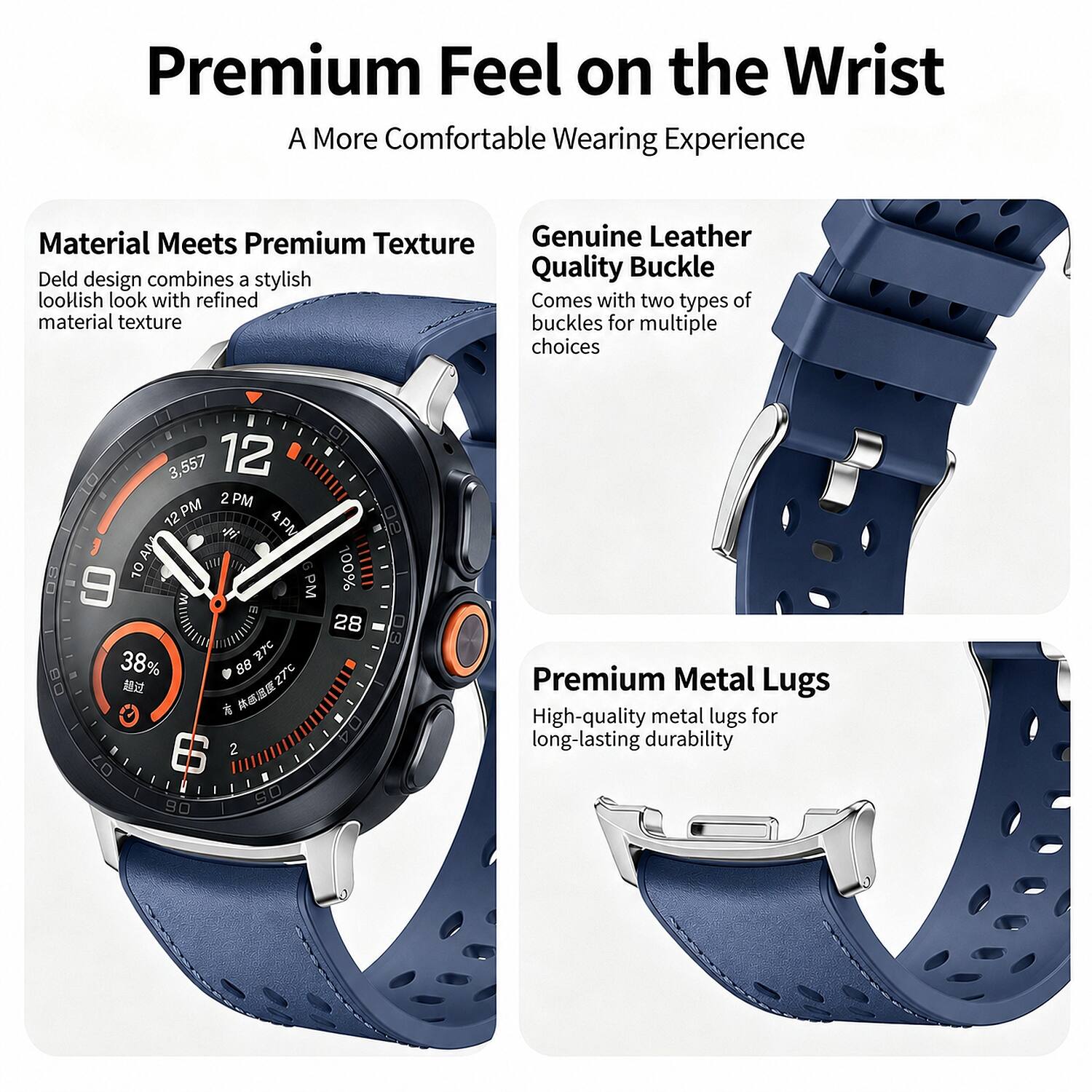 Premium Feel on the Wrist  
A More Comfortable Wearing Experience

Material Meets Premium Texture  
Deld design combines a stylish looklish look with refined material texture

Genuine Leather Quality Buckle  
Comes with two types of material texture buckles for multiple choices

Premium Metal Lugs  
High-quality metal lugs for long-lasting durability