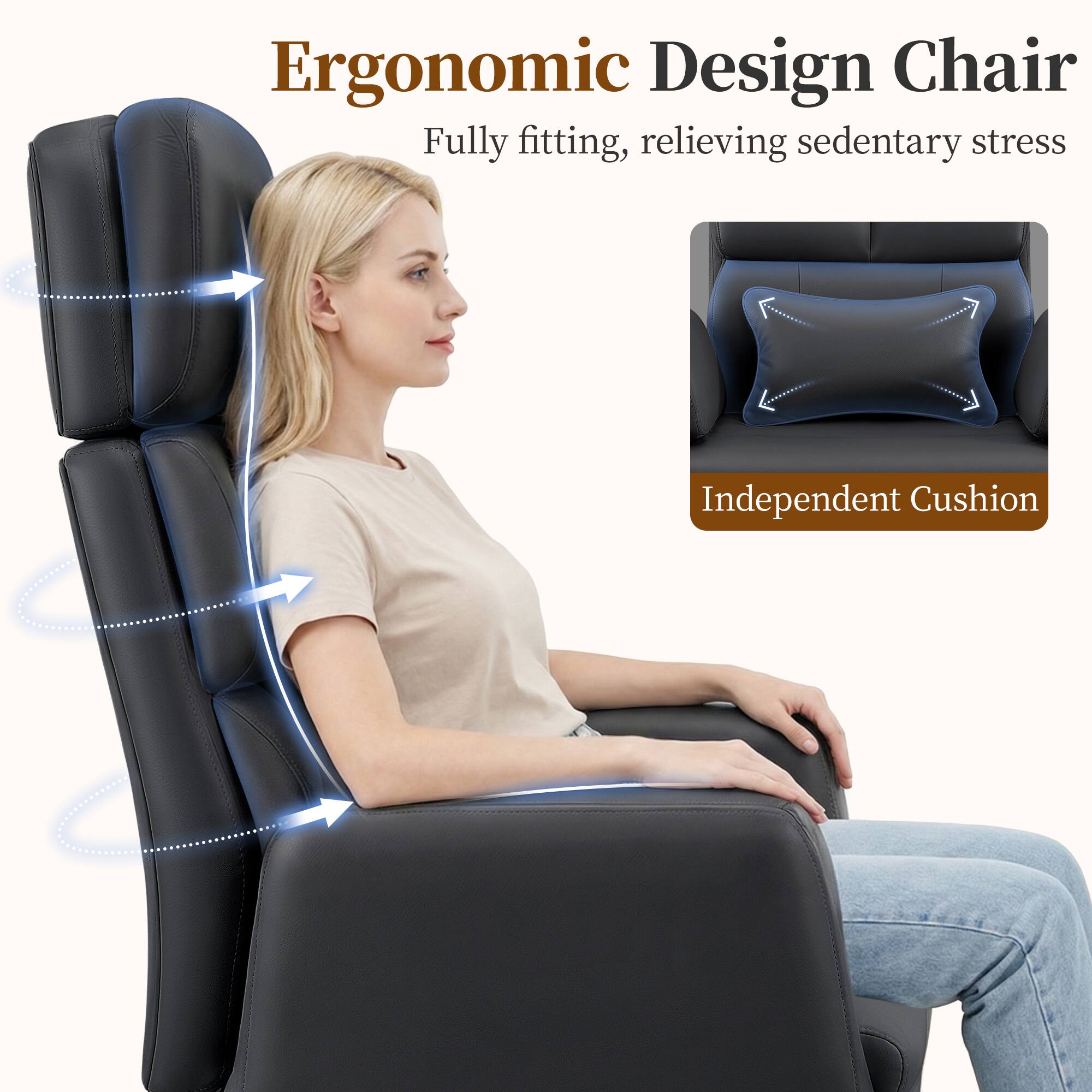 Ergonomic Design Chair  
Fully fitting, relieving sedentary stress  
Independent Cushion
