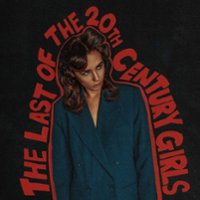 The  Last of the 20th Century Girls [LP] - VINYL - Front_Original