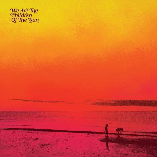 

We Are the Children of the Sun [LP] - VINYL
