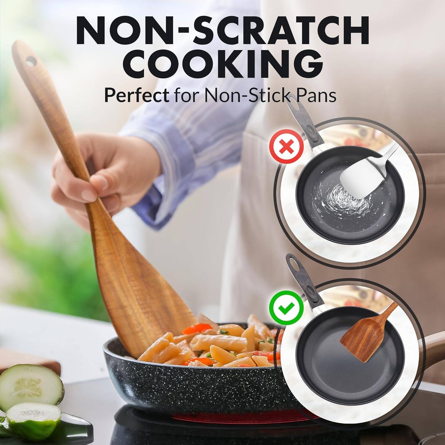 NON-SCRATCH COOKING  
Perfect for Non-Stick Pans