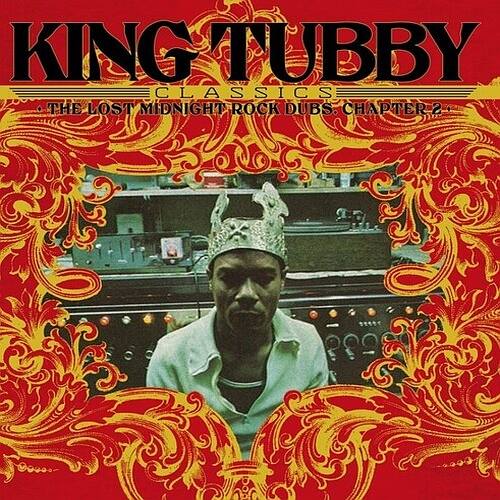 

King Tubby's Classics: The Lost Midnight Rock Dubs Chapter 2 [LP] - VINYL