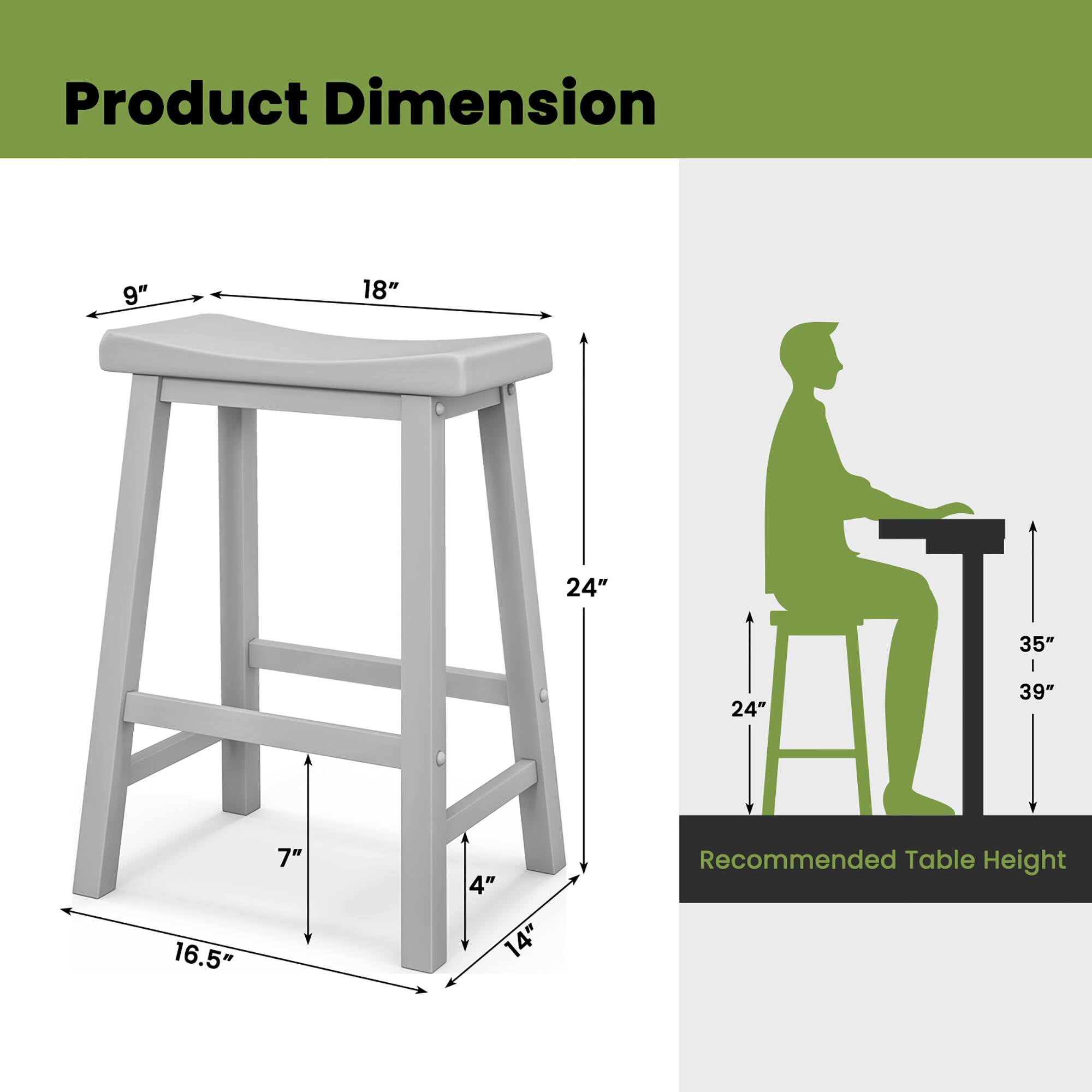 Product Dimension: 9" 18" 24" 24" 35" 39" 16.5" 7" 4" 14"
Recommended Table Height: 16.5"