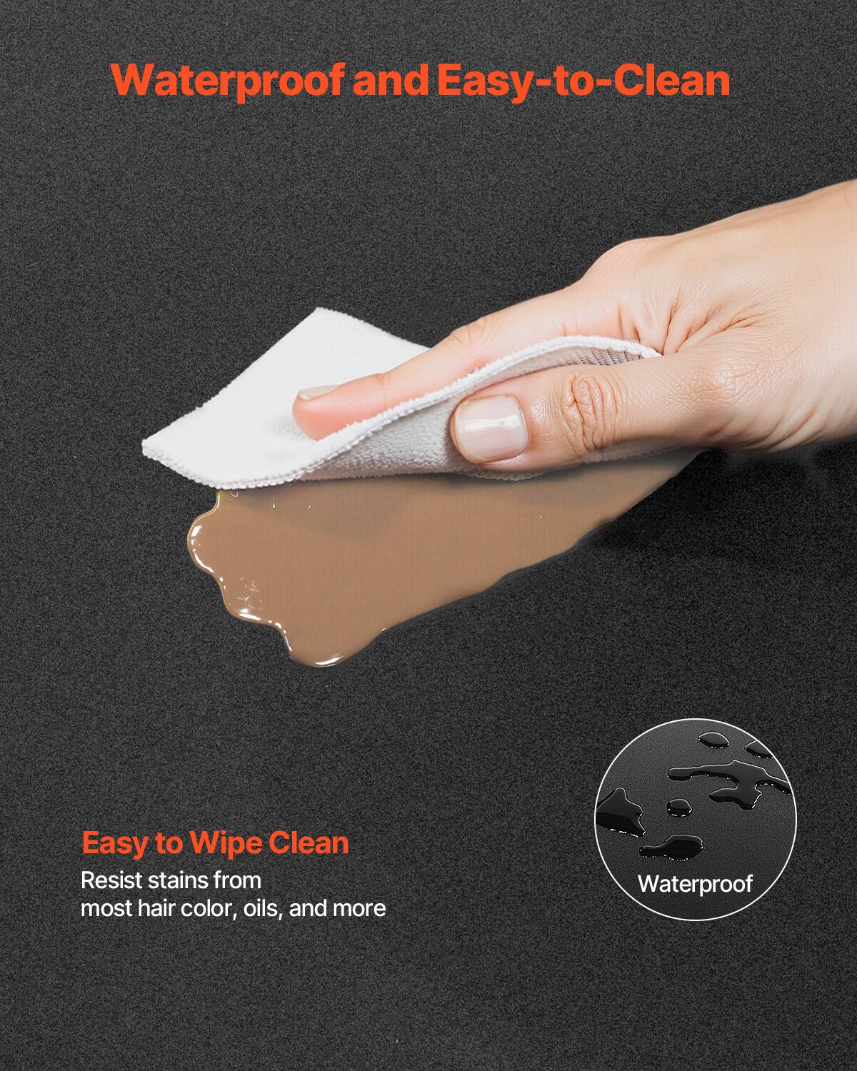 Waterproof and Easy-to-Clean, Easy to Wipe Clean, Resist stains from most hair color, oils, and more, Waterproof