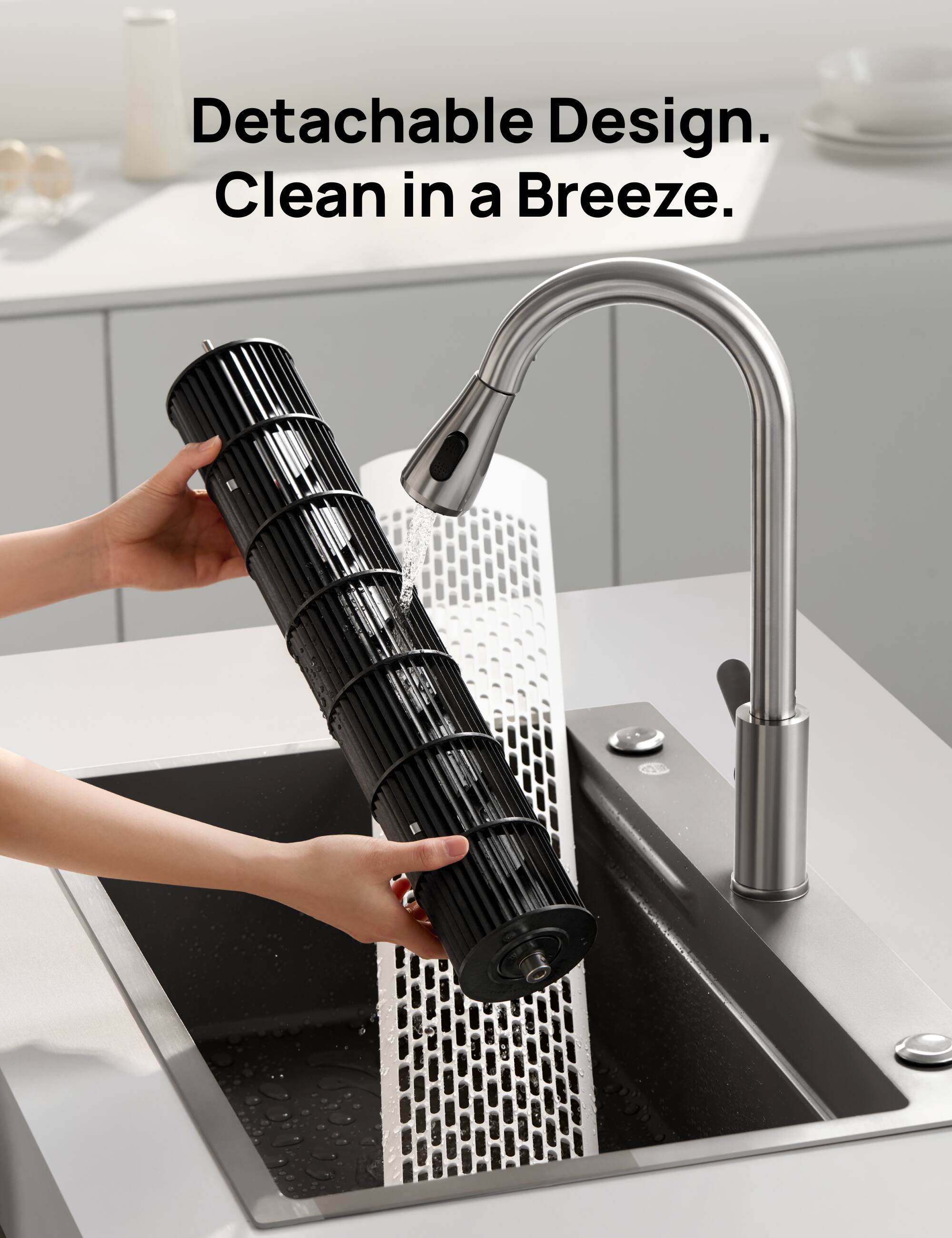 Detachable Design. Clean in a Breeze.
