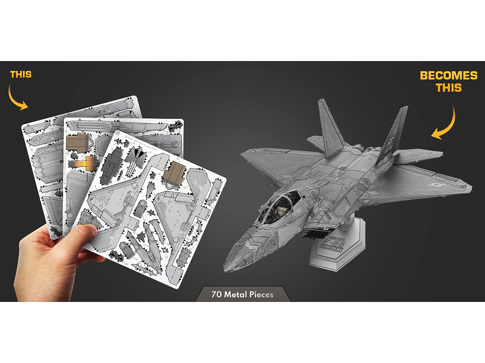 This becomes this: F-22 Raptor, 70 Metal Pieces