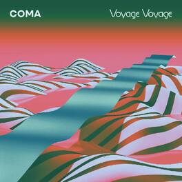 Coma - Voyage Voyage - VINYL LP