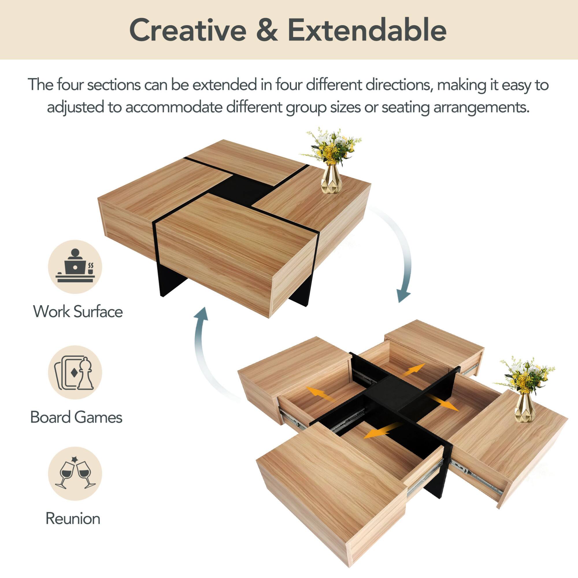 Creative & Extendable

The four sections can be extended in four different directions, making it easy to adjusted to accommodate different group sizes or seating arrangements.

- Work Surface
- Board Games
- Reunion