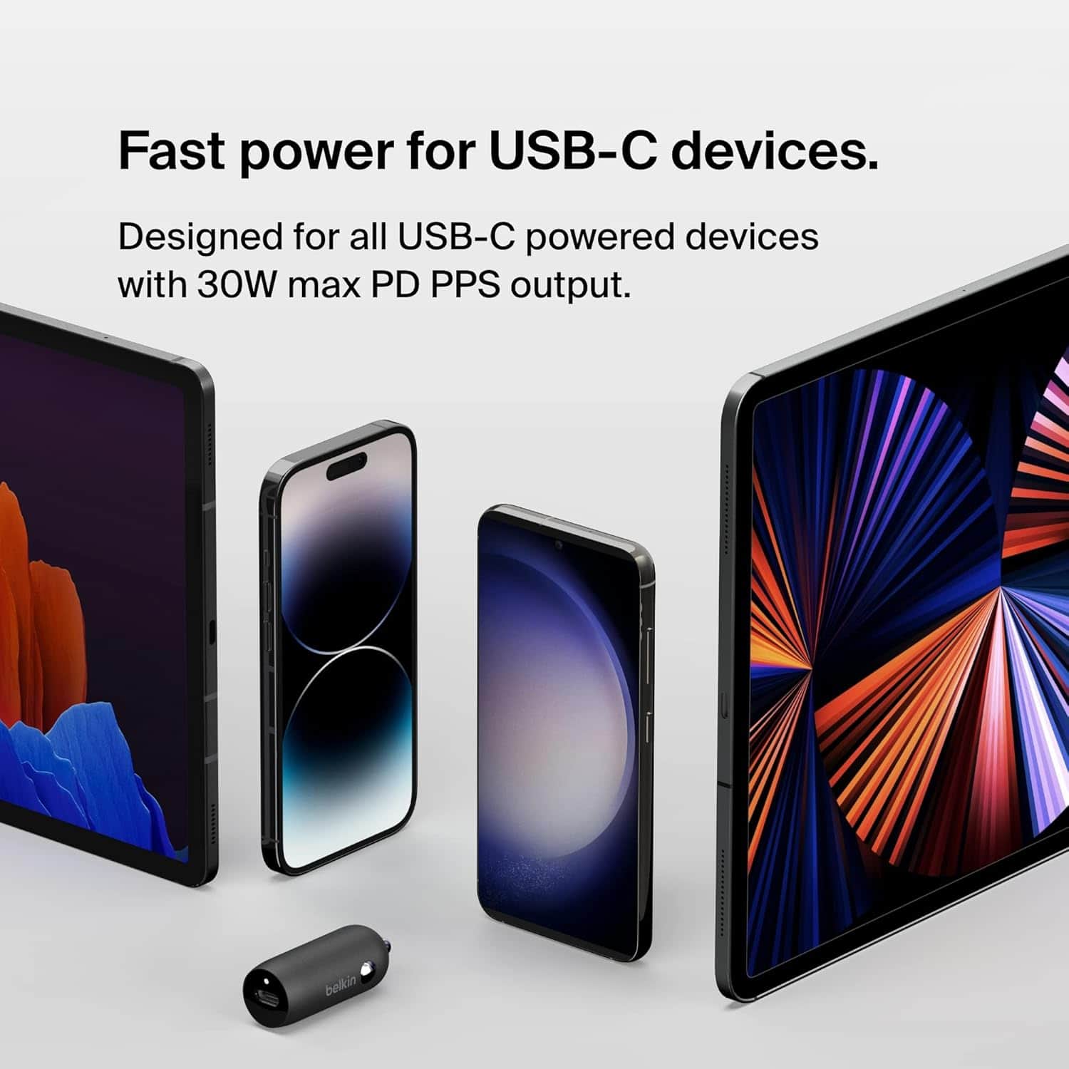 Fast power for USB-C devices. Designed for all USB-C powered devices with 30W max PD PPS output. Belkin.
