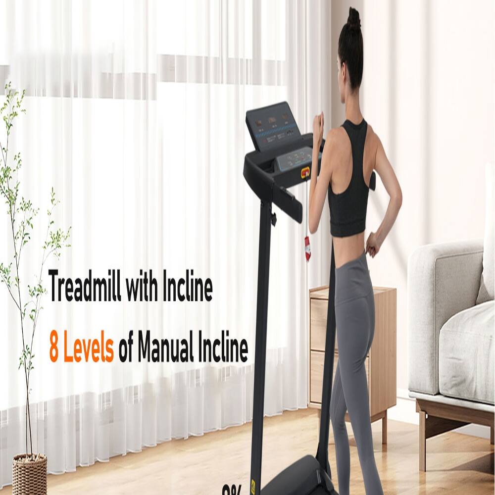 Treadmill with Incline  
8 Levels of Manual Incline