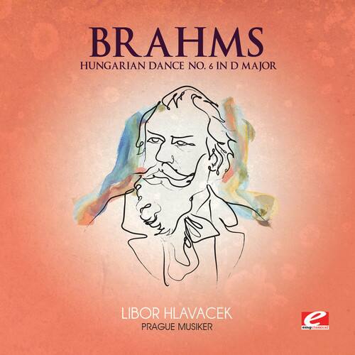 BRAHMS  
HUNGARIAN DANCE NO. 6 IN D MAJOR  

LIBOR HLAVACEK  
PRAGUE MUSIKER  

e  
emgclasica