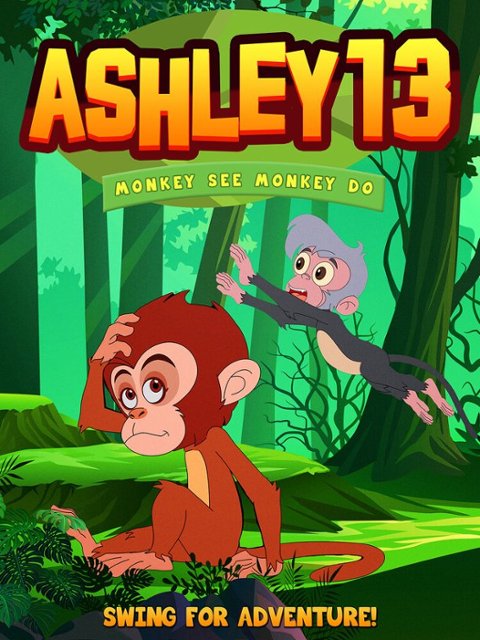 Ashley 13: Monkey See Monkey Do - Best Buy