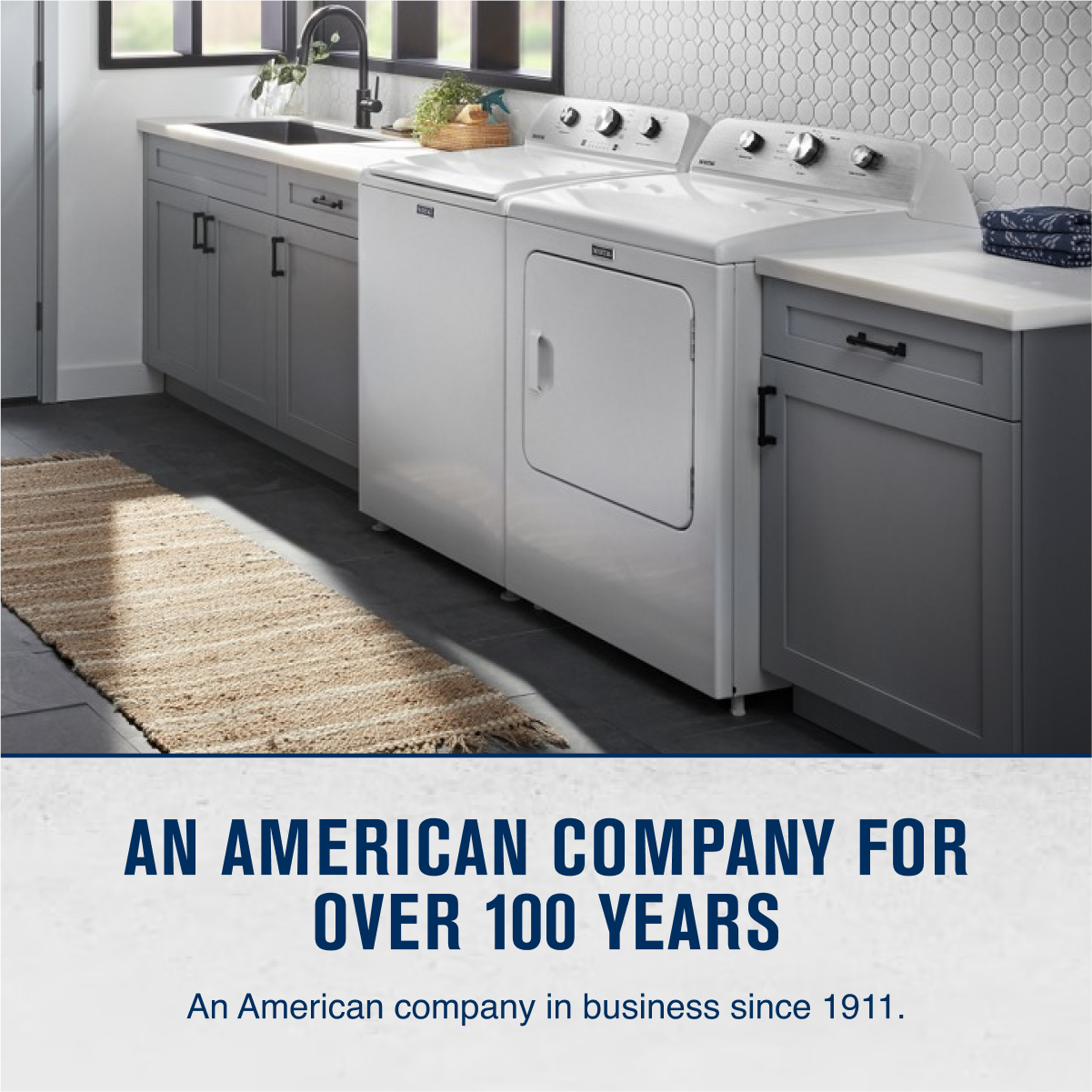 AN AMERICAN COMPANY FOR OVER 100 YEARS

An American company in business since 1911.