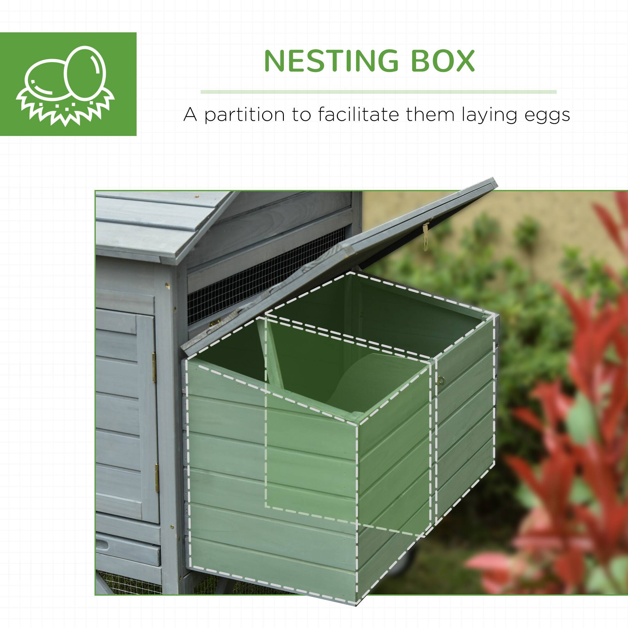 NESTING BOX

A partition to facilitate them laying eggs
