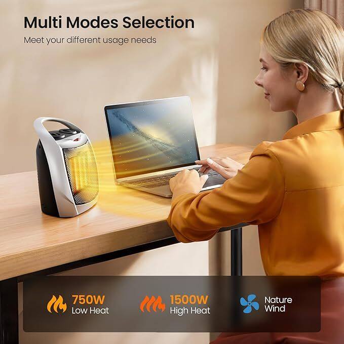 Multi Modes Selection  
Meet your different usage needs  

750W Low Heat  
1500W High Heat  
Nature Wind