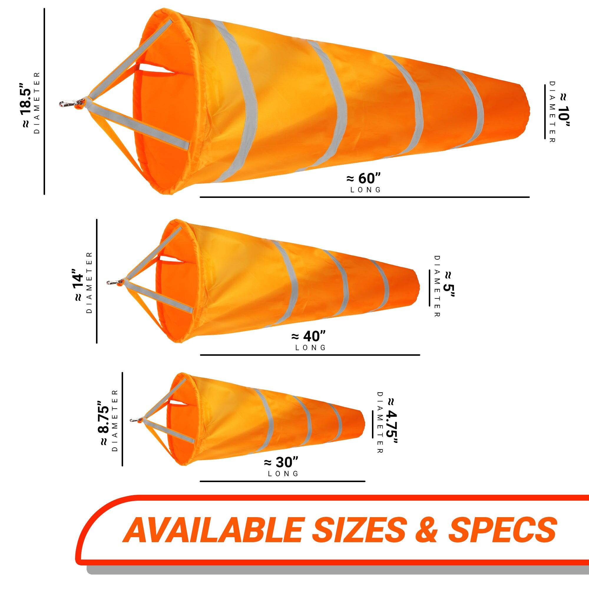 18.5" DIAMETER, 60" LONG  
14" DIAMETER, 40" LONG  
8.75" DIAMETER, 30" LONG  
AVAILABLE SIZES & SPECS