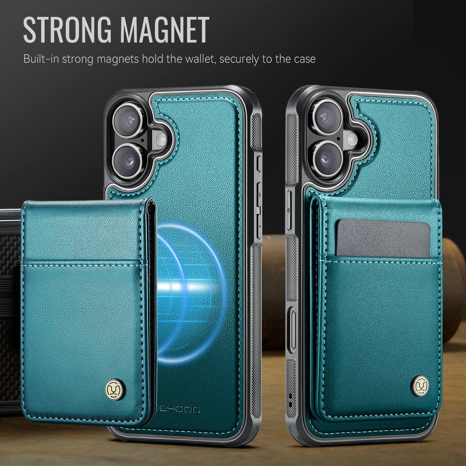STRONG MAGNET  
Built-in strong magnets hold the wallet, securely to the case