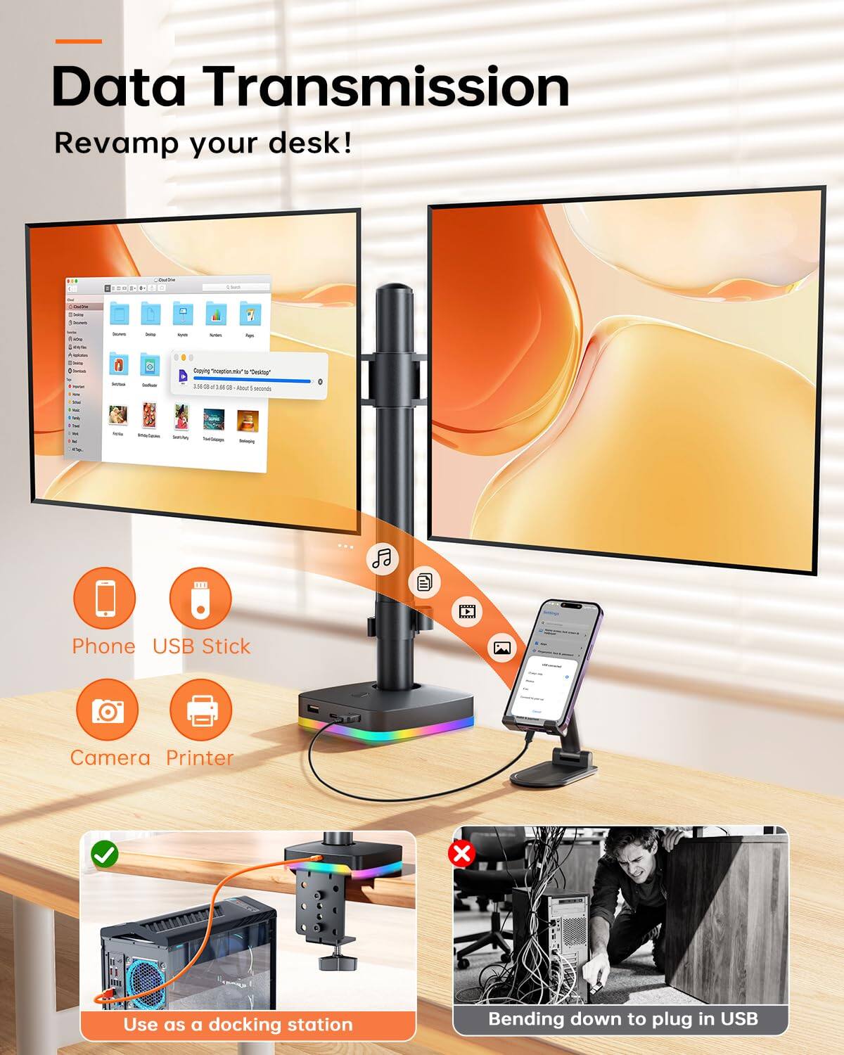 Data Transmission  
Revamp your desk!

Phone  
USB Stick  
Camera  
Printer  

Use as a docking station  

Bending down to plug in USB