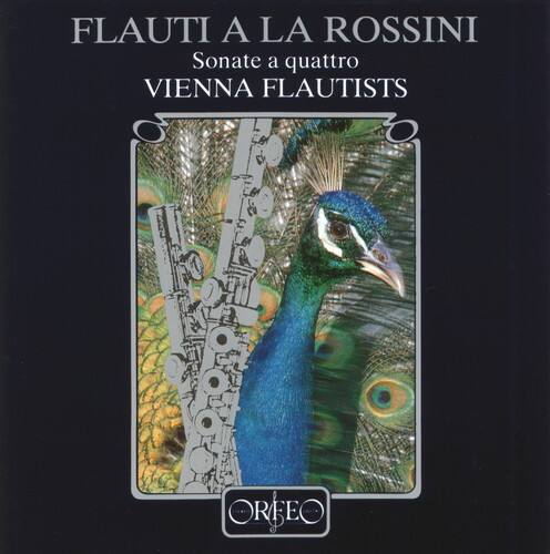 FLAUTI A LA ROSSINI  
Sonate a quattro  
VIENNA FLAUTISTS  
ORFEO