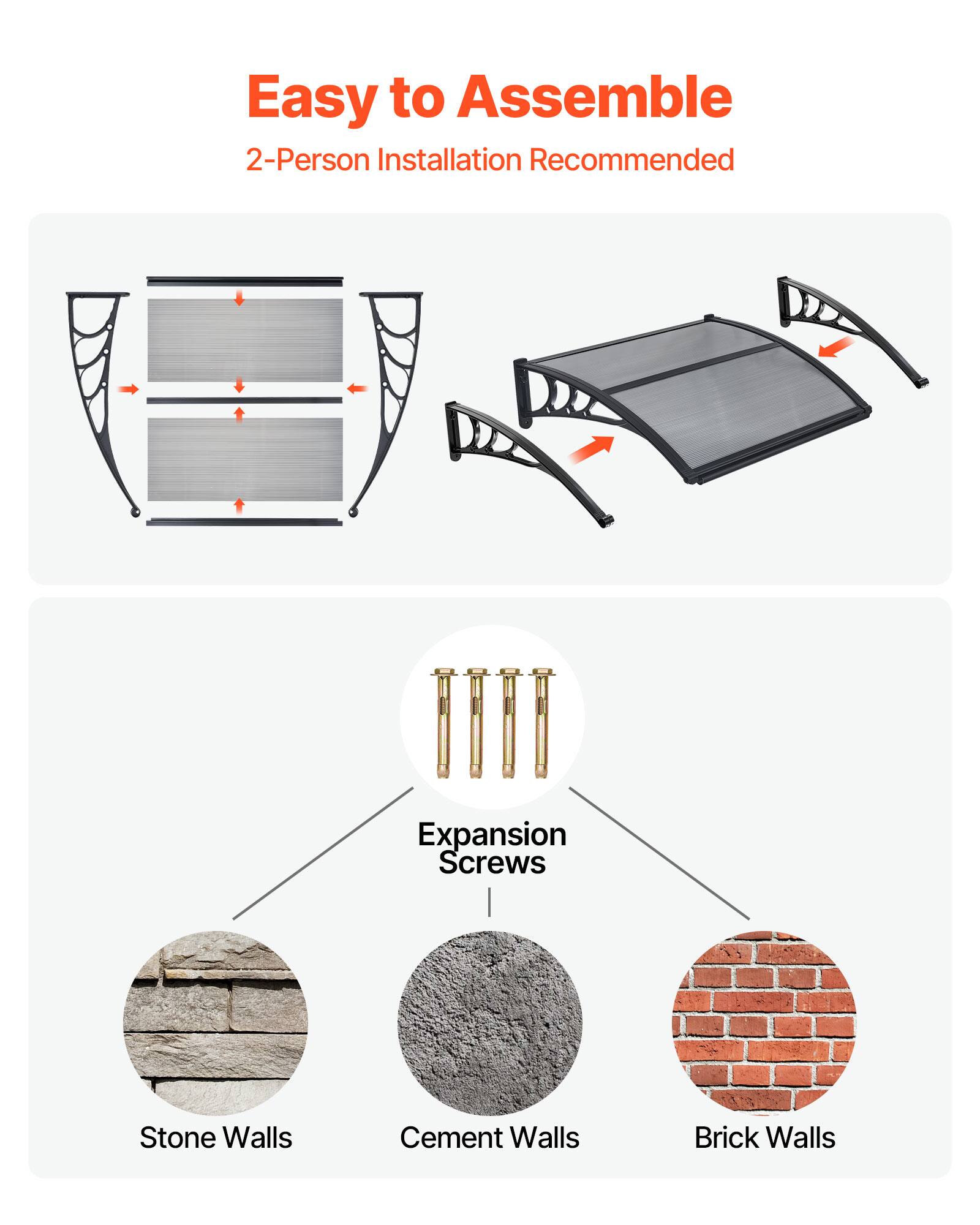 Easy to Assemble  
2-Person Installation Recommended  

Expansion Screws  
- Stone Walls  
- Cement Walls  
- Brick Walls