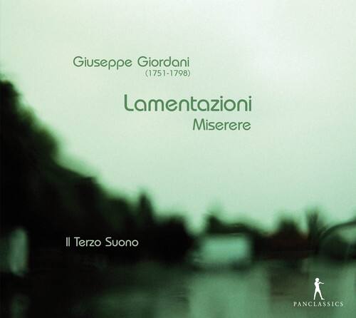 Giuseppe Giordani (1751-1798)  
Lamentazioni  
Miserere  

Il Terzo Suono  

PANCLASSICS