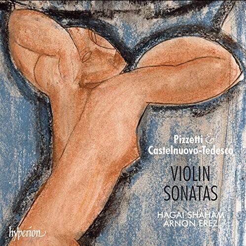 Pizzetti / Shaham / Erez - Violin Sonata Tre Canti / Castelnuovo Tedesco   - COMPACT DISCS [CD]