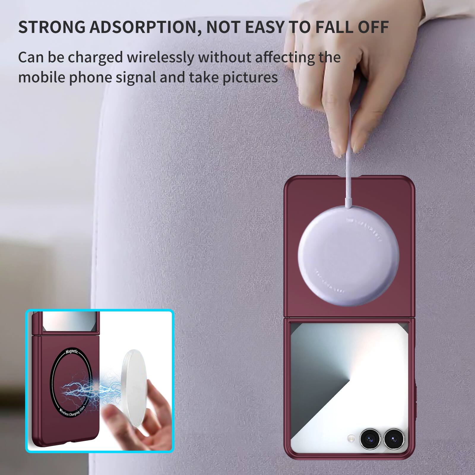 STRONG ADSORPTION, NOT EASY TO FALL OFF

Can be charged wirelessly without affecting the mobile phone signal and take pictures