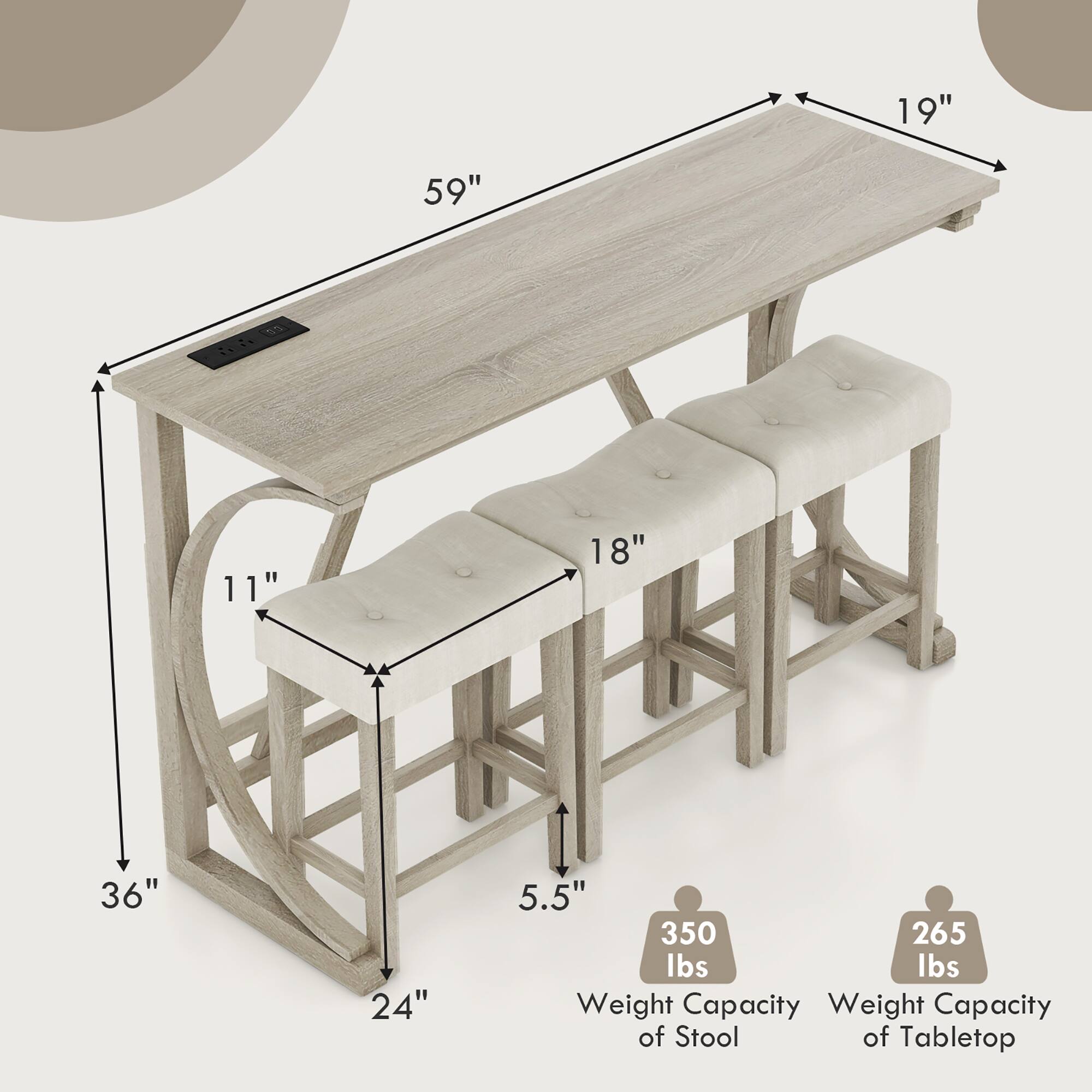 - Tabletop Dimensions: 59" x 19"
- Table Height: 36"
- Stool Seat Height: 18"
- Stool Seat Depth: 11"
- Stool Seat Width: 19"
- Stool Height: 24"
- Stool Seat Thickness: 5.5"
- Weight Capacity of Stool: 350 lbs
- Weight Capacity of Tabletop: 265 lbs