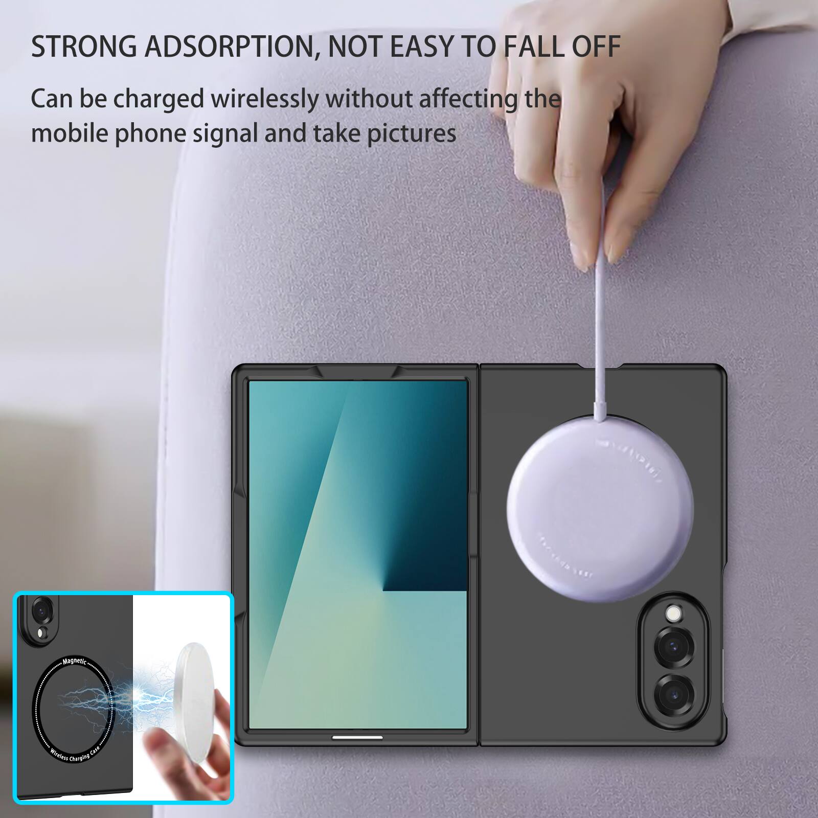 STRONG ADSORPTION, NOT EASY TO FALL OFF  
Can be charged wirelessly without affecting the mobile phone signal and take pictures