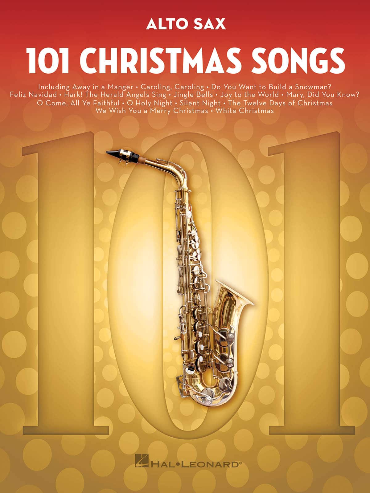 Hal Leonard - 101 Christmas Songs for Alto Sax Instrumental Folio Sheet Music Book (Softcover), 96 Pages price history on PriceWatchPro