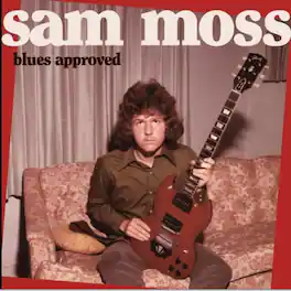Sam Moss - Blues Approved - VINYL LP