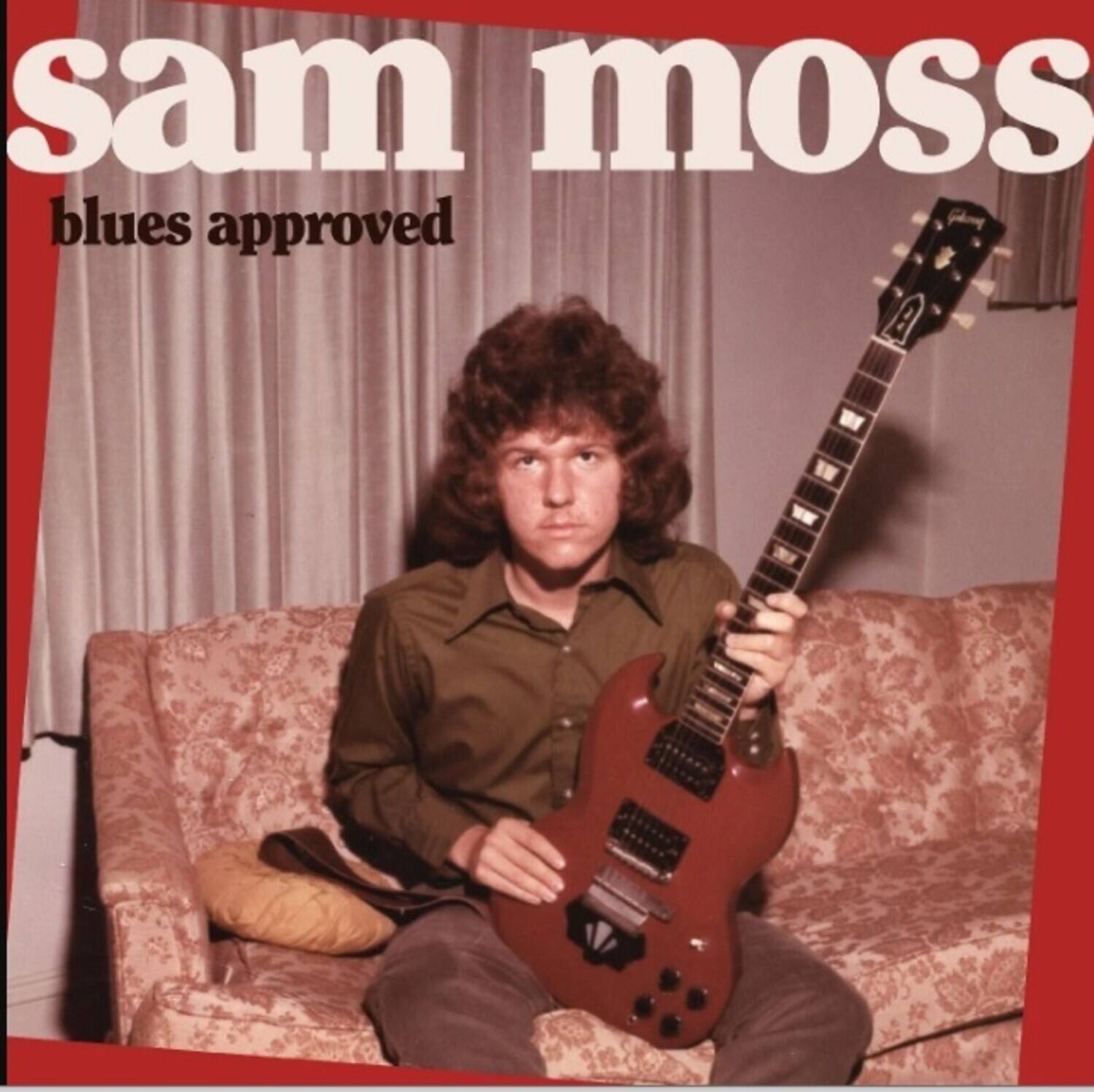 sam moss  
blues approved