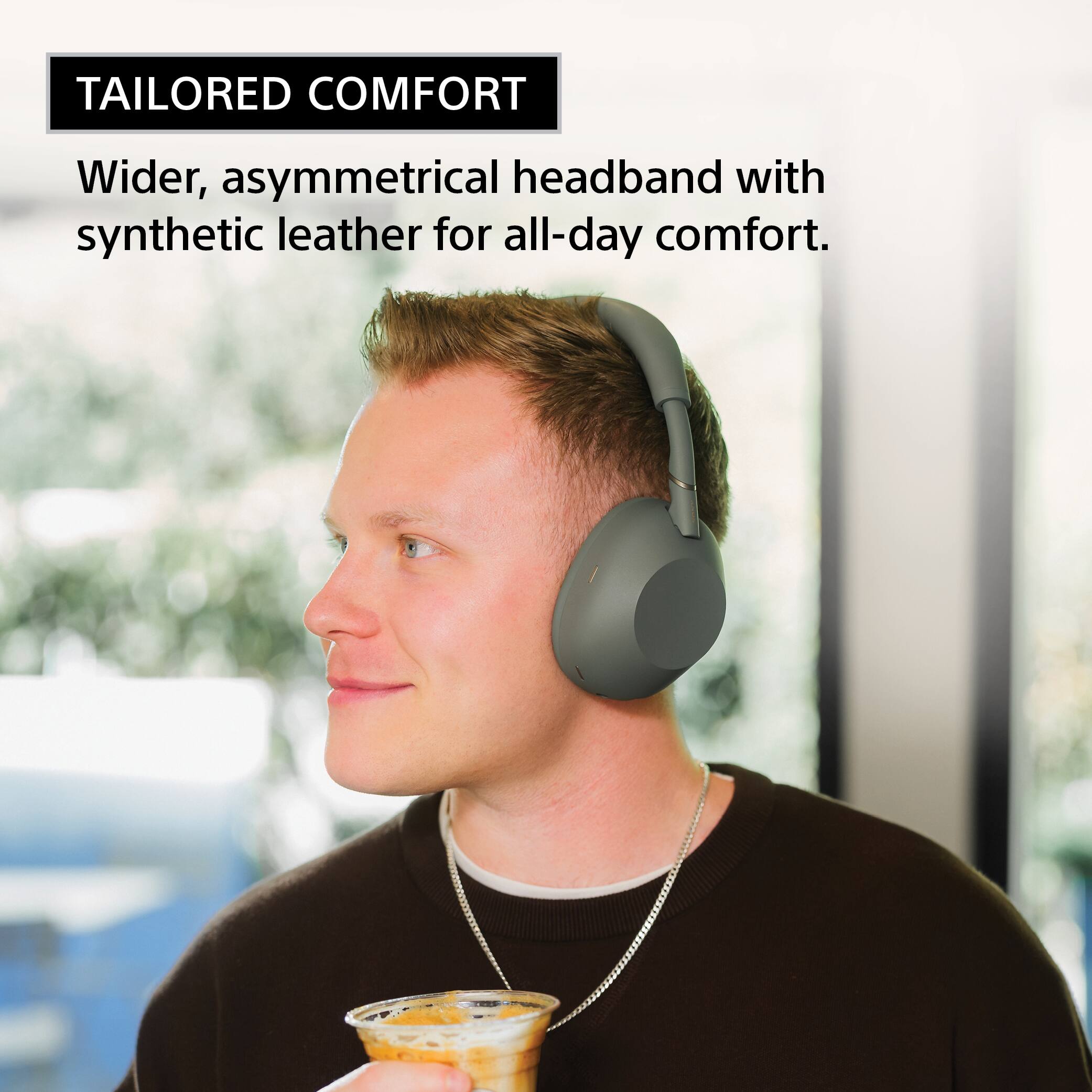 TAILORED COMFORT  
Wider, asymmetrical headband with synthetic leather for all-day comfort.