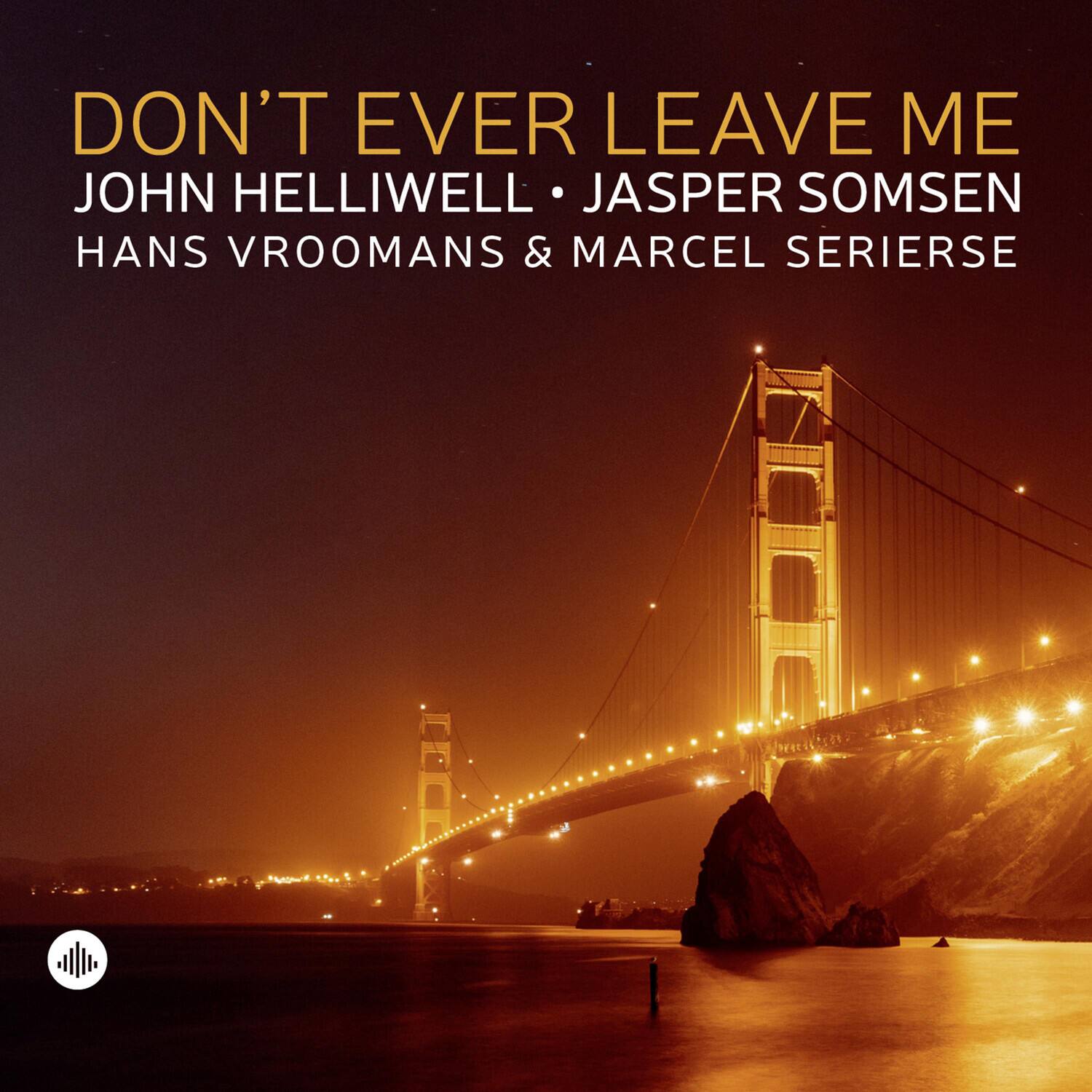 John Helliwell - Don't Ever Leave Me   - VINYL LP price history on PriceWatchPro