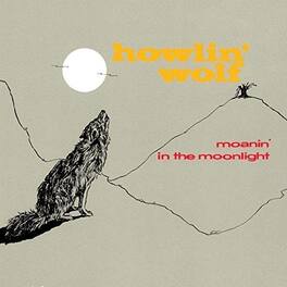 Howlin Wolf - Moanin In The Moonlight - VINYL LP